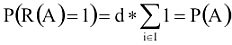 P(R(A)=1)=d*Szumma(i eleme I: 1)=P(A)
