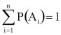 Szumma(i=1..n: P(A(i)))=1