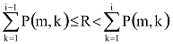 Szumma(k=1..i-1:P(m,k))<=R<Szumma(k=1..i:P(m,k))