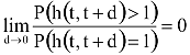 P(h(t,t+d)>1)/P(h(t,t+d)=1) határétéke 0, ha d tart 0-hoz