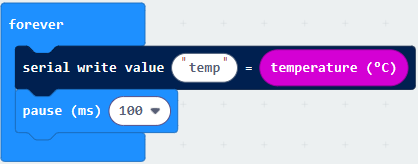 MakeCode: forever — serial write value “temp” = temperature (°C), pause 100 ms