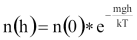 n(h)=n(0)*e a -mgh/kT-ediken